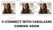 PROMO : V-CONNECT WITH ACTRESS VARALAXMI | COMING SOON | FILMIBEAT TAMIL
