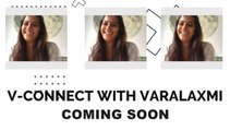 PROMO : V-CONNECT WITH ACTRESS VARALAXMI | COMING SOON | FILMIBEAT TAMIL