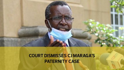 Download Video: Court dismisses CJ Maraga's paternity case