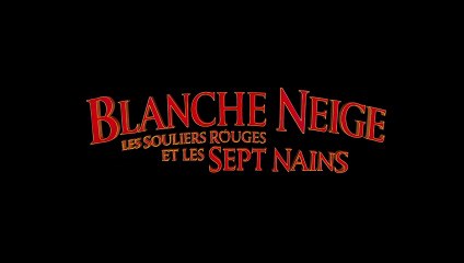 BLANCHE NEIGE Les Souliers Rouges et les 7 Nains VF - sortie le 29 juillet 2020