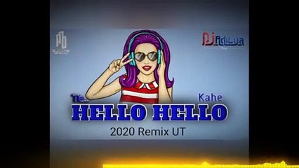 Hello Hello Kahe (Cg Ut Rmx) DJ ADITYA DURG X THE P N J