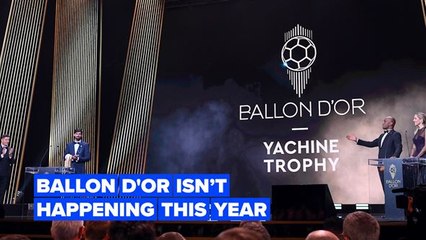 Sorry football fans, the Ballon d’Or won't be happening this year