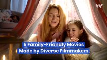 5 Family-Friendly Movies Made by Diverse Filmmakers