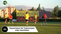 Kayserispor'da Trabzonspor maçı hazırlıkları