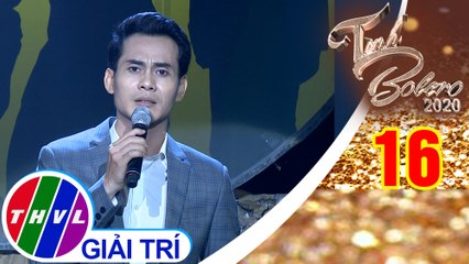 Tình Bolero 2020 - Tập 16: Đêm mưa nhớ mẹ, Ơn nghĩa sinh thành – Lê Vinh