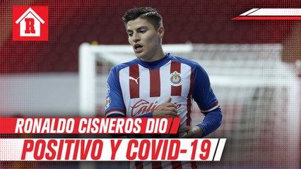 Ronaldo Cisneros es uno de los jugadores de Chivas con Covid-19