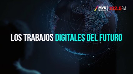 Los trabajos digitales del futuro