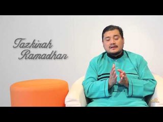 Tazkirah Ramadhan - Malam Lailatul Qadar
