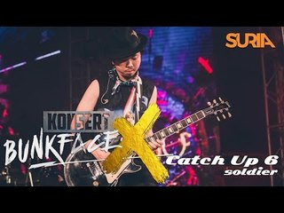 CatchUp!  Konsert Bunkface X Ep. 6 - Soldier