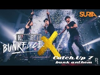 CatchUp! Konsert Bunkface X Ep. 7 - Bunk Anthem