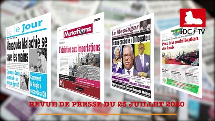 REVUE DE PRESSE CAMEROUNAISE DU 23 JUILLET 2020