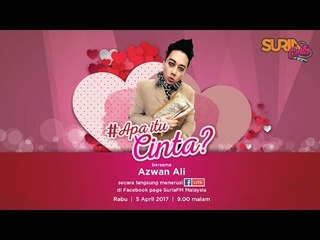 Azwan Ali #apaitucinta Ep15