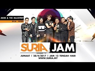 Akim & The Majistret- Potret @ Suria Jam Ep26