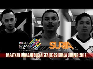 Edisi Khas Suria - Sukan Sea ke-29 Kuala Lumpur 2017
