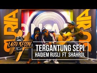 #lagukecoh - Haqiem Rusli ft. Shahrol Shiro