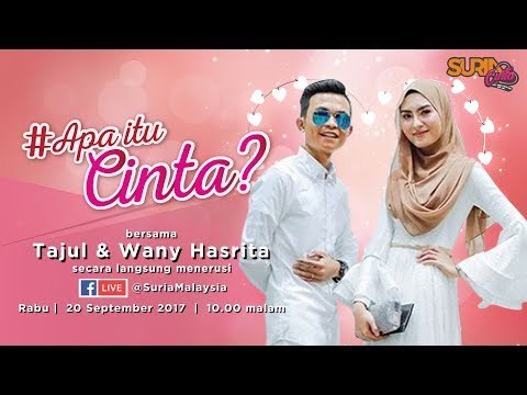 #apaitucinta bersama Tajul & Wany Hasrita
