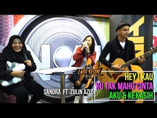 #lagukecoh - Sandra ft. Zulin Aziz