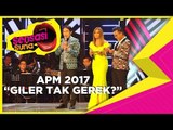 APM2017, Giler Tak Gerek? - Sensasi Suria