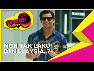 Noh Tak Laku di Malaysia? - Sensasi Suria