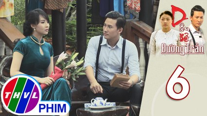 Dâu bể đường trần - Tập 6[3]: Năm Kỉnh nói "tình là tình mà tiền là tiền" khiến Phan tức giận