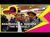 Khai Bahar & Hazama Tak Sebulu ? - Sensasi Suria