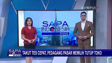 Diduga Termakan Isu Hoaks, Pedagang Menghindar dari Rapid Test dan Pilih Tutup Toko