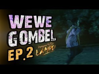 Wewe Gombel - Ep 2 - Jangan Tutup Lampu