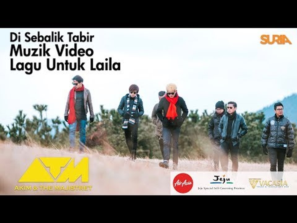 Di Sebalik Tabir - Lagu Untuk Laila, Akim & The Majistret