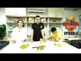Episod 2 #RARAWORRIOR - Memasak