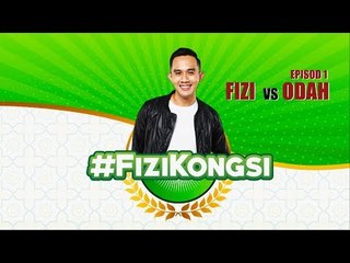 Episod 1 #FIZIKONGSI - FIZI vs ODAH