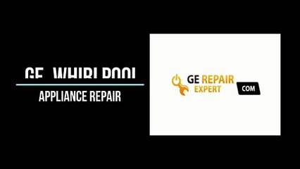 GE, Whirlpool Appliance Repair