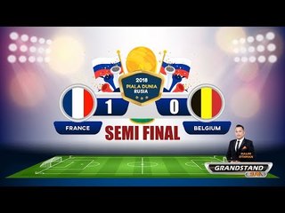 Separuh Akhir 1 Piala Dunia Rusia 2018- France VS Belgium