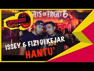 Issey & Fizi Di Kejar Hantu - Sensasi Suria