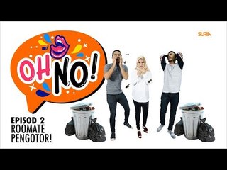 Housemate Pengotor?! - OhNo! (Ep2)