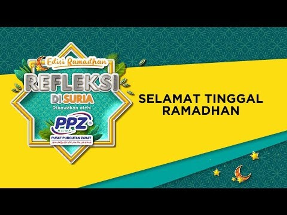 REFLEKSI RAMADHAN - Selamat Tinggal Ramadhan