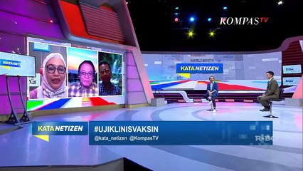 #UjiKlinisVaksin - KATA NETIZEN (Bag 3)