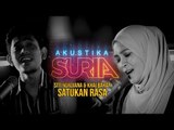 Siti Nordiana & Khai Bahar - Satukan Rasa #AkustikaSuria