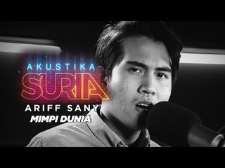 Ariff Sany - Mimpi Dunia (LIVE) #AkustikaSuria