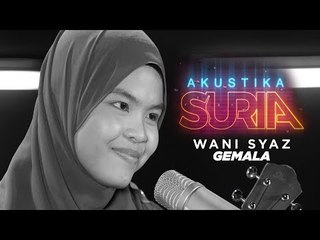 Wani Syaz - Gemala (LIVE) #AkustikaSuria