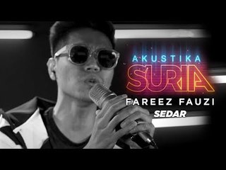 Fareez Fauzi - Sedar (LIVE) #AkustikaSuria