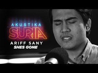 Ariff Sany - She's Gone (Cover) #AkustikaSuria