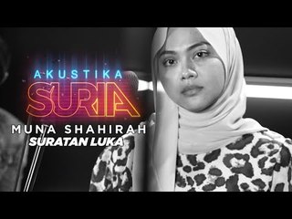 Muna Shahirah - Suratan Luka (Live) #AkustikaSuria