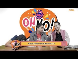 OhNo! #SuriaBersamaAnda - Masjid Ditutup Sepanjang Covid 19?