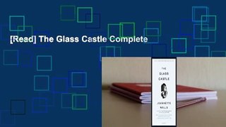 [Read] The Glass Castle Complete
