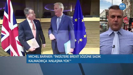 “İngiltere Brexit Sözüne Sadık Kalmadıkça 'Anlaşma Yok'”