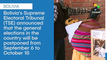 General Elections In Bolivia Are Postponed to October