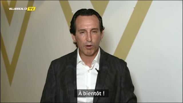 Villarreal - Les premiers mots d'Unaï Emery