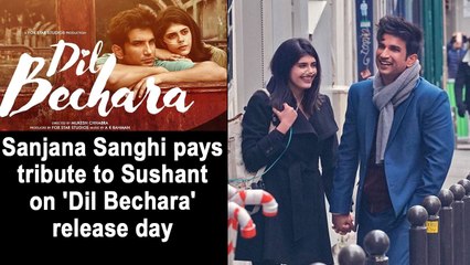Sanjana Sanghi pays tribute to Sushant on 'Dil Bechara' release day