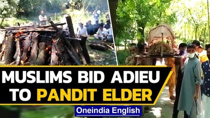 Kashmiri Pandit man laid to rest by muslim neighbours | Oneindia News