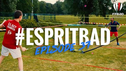 #EspritBad - Épisode 37 - Le badminton prend l'air